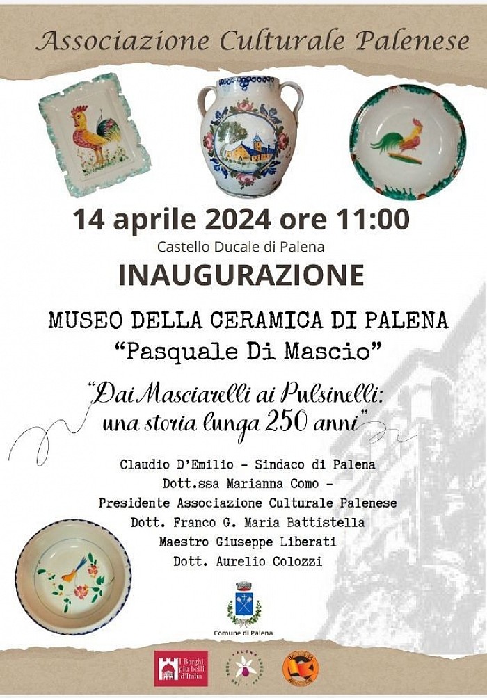 14 aprile 2024 ore 11:00 Castello Ducale di Palena INAUGURAZIONE MUSEO DELLA CERAMICA DI PALENA 